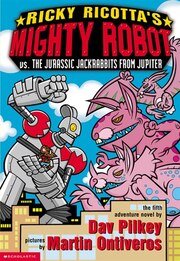Ricky Ricotta's Mighty Robot Vs. the Jurassic Jack Rabbits From Jupiter