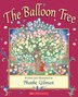The Balloon Tree: 20th Anniversary Edition