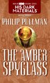 The Amber Spyglass: His Dark Materials