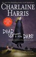 Dead Until Dark: A Sookie Stackhouse Novel