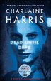 Dead Until Dark: A Sookie Stackhouse Novel
