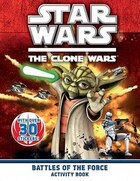 Star Wars Clone Wars Battles Of The Force Activity Book