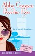 Abby Cooper Psychic Eye: A Psychic Eye Mystery