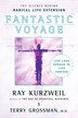 Fantastic Voyage: Live Long Enough To Live Forever
