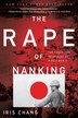 The Rape Of Nanking: The Forgotten Holocaust Of…