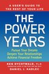 The Power Years: A Users Guide to the Rest of Your Life