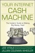 Your Internet Cash Machine: The Insiders Guide To Making Big Money, Fast!