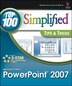 Microsoft Office PowerPoint 2007: Top 100 Simplified Tips & Tricks