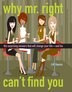 Why Mr. Right Cant Find You: The Surprising Answers That Will Change Your Life...and His