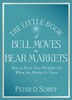 The Little Book of Bull Moves in Bear Markets: How to Keep your Portfolio Up When the Market is Down