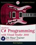 Stephens C# Programming with Visual Studio 2010 24-Hour Trainer: C# Programming with Visual Studio 2010