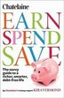 BOOK: Chatelaines Earn, Spend, Save: The savvy guide to…