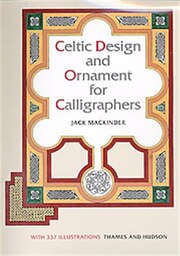 Celtic Design And Ornament For Calligraphers