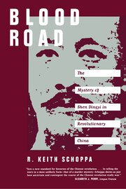 Blood Road: The Mystery of Shen Dingyi in…