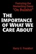 The Importance Of What We Care About: Philosophical Essays
