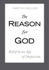 The Reason for God: Belief In An Age Of Skepticism