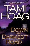 Down The Darkest Road