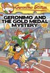 Geronimo Stilton #33: Geronimo Stilton and the Gold Medal Mystery