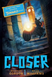 Closer: Tunnels Book Four