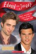 Edward or Jacob?: Quick Quizzes for Fans of the Twilight Saga