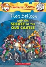 Geronimo Stilton Special Edition: Thea Stilton and the Secret of the Old Castle
