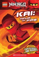 Lego Ninjago Chapter Book #1: Kai: Ninja of Fire