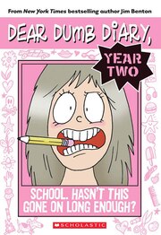 Dear Dumb Diary Year Two #1: School. Hasn't This…