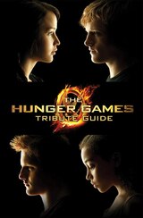 The Hunger Games: Tribute Guide