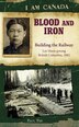 I Am Canada: Blood and Iron: Building the Railway, Lee Heen-gwong, British Columbia, 1882