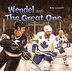 Wendel and The Great One