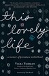 This Lovely Life: A Memoir of Premature Motherhood