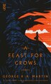 A Feast for Crows: A Song Of Ice And Fire: Book…