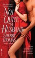 Not Quite A Husband