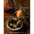 Olives And Oranges: Recipes And Flavor Secrets From Italy, Spain, Cyprus, And Beyond
