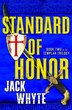 Templar Trilogy #2: Standard Of Honor