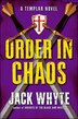 Order In Chaos: Knights Templar Trilogy 3