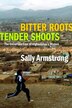 Bitter Roots Tender Shoots