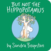 BOOK: But Not the Hippopotamus