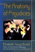 The Anatomy of Prejudices