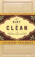 The Dirt On Clean: An Unsanitized History