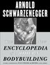 The New Encyclopedia of Modern Bodybuilding: The…