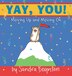 Yay, You!: Moving Out, Moving Up, Moving On