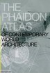 The Phaidon Atlas of Contemporary World Architecture: Comprehensive Edition