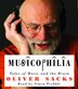 Musicophilia: Tales Of Music And The Brain