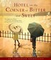 Hotel On The Corner Of Bitter And Sweet: A Novel
