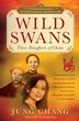 BOOK: Wild Swans: Three Daughters of China