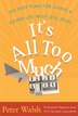 It's All Too Much: An Easy Plan For Living A Richer Life With Less Stuff