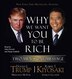 Why We Want You To Be Rich: Two Men, One Message