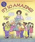 It's So Amazing!: A Book About Eggs, Sperm, Birth, Babies, And Families