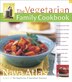 The Vegetarian Family Cookbook: Featuring more than 275 recipes for quick breakfasts